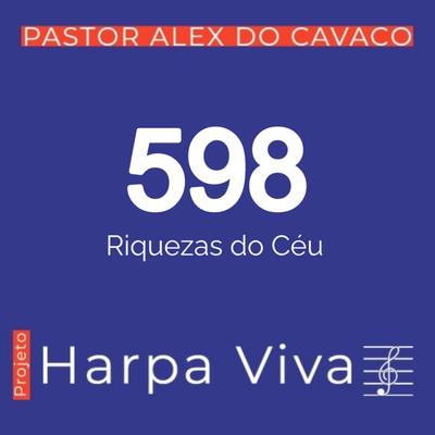 Riquezas do Céu By Pastor Alex do Cavaco's cover