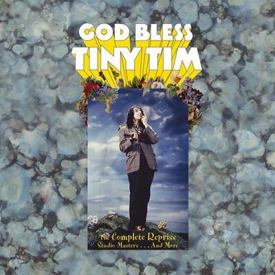 Tip Toe Thru' the Tulips with Me (Single Version) By Tiny Tim's cover