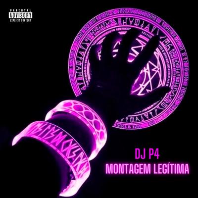 Montagem Legitima By DJ P4, Conexão do Funk Records's cover