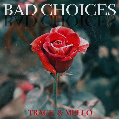 Bad Choices's cover