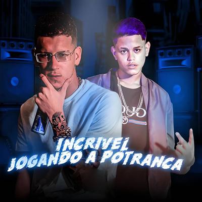 Incrível Jogando a Potranca (feat. Mc Gabizin) (feat. Mc Gabizin) By MC Leek, Mc Gabizin's cover