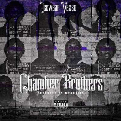 Chamber Brothers By Icewear Vezzo's cover
