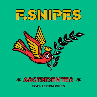 Ascendentes By F.SNIPES, Leticia Pires's cover
