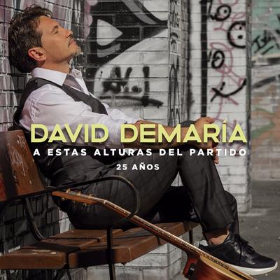 A estas alturas del partido By David DeMaría's cover