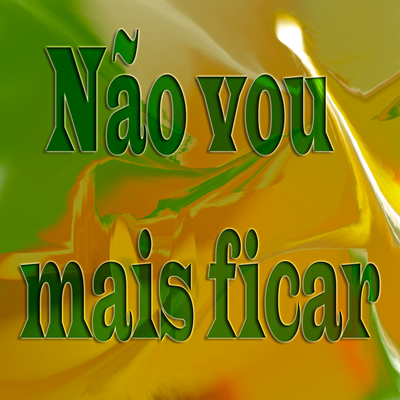 Não Vou Mais Ficar's cover