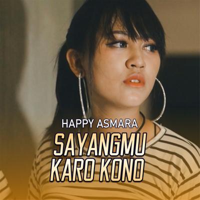 Sayangmu Karo Kono  By Happy Asmara's cover