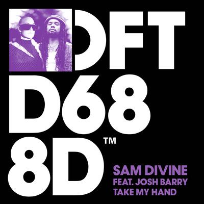 Take My Hand (feat. Josh Barry) By Sam Divine, Josh Barry's cover