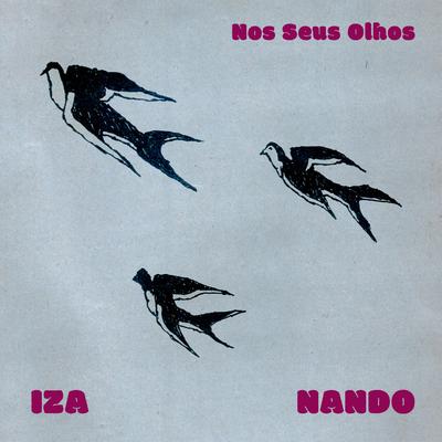 Nos Seus Olhos By Nando Reis, IZA's cover