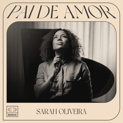 Pai de Amor By Sarah Oliveira, BRAVE's cover