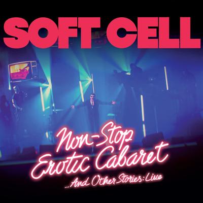 Tainted Love [Live] By Soft Cell's cover