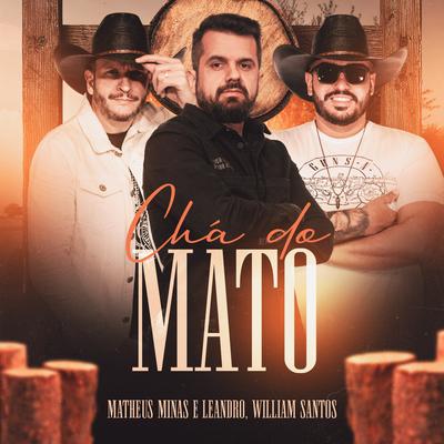 Chá do Mato By Matheus Minas e Leandro, William Santos's cover