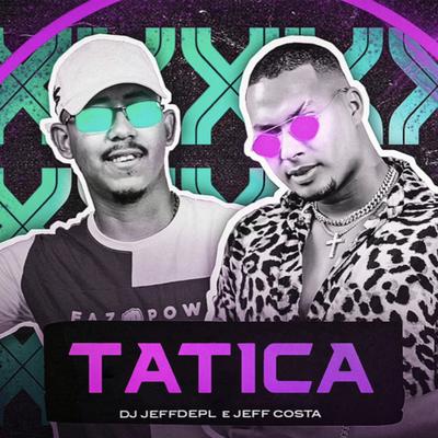 Tática (feat. DJ Jeffdepl)'s cover