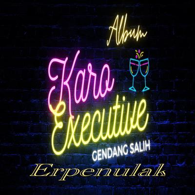 Album Karo Executive Gendang Salih Erpenulak's cover