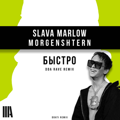 Быстро (DDA Rave Remix) By SLAVA MARLOW, MORGENSHTERN's cover