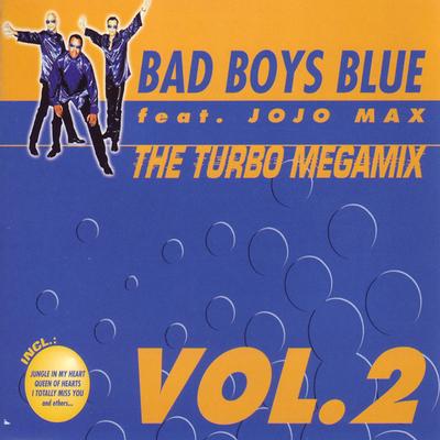 The Turbo Megamix Vol. 2 (Extended Version) [Jungle in My Heart / Kiss You All over / I'm Your Believer / Queen of Hearts / House of Silence / L.O.V.E. In My Car / I Totally Miss You]'s cover