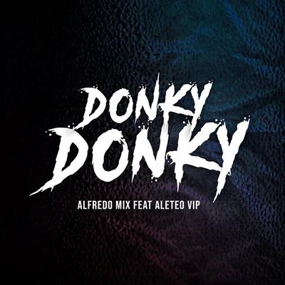 Donky Donky By Alfredo Mix, Aleteo VIP's cover