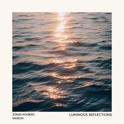 Luminous Reflections By Jonas Kolberg, Yanson's cover