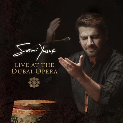 Hasbi Rabbi (Live at the Dubai Opera) By Sami Yusuf's cover