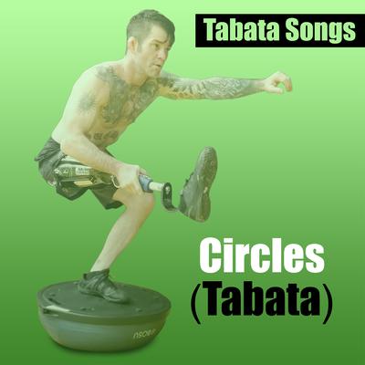 Circles (Tabata) By Tabata Songs's cover