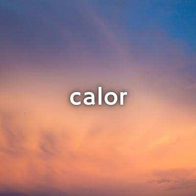 Calor By Yngridj's cover