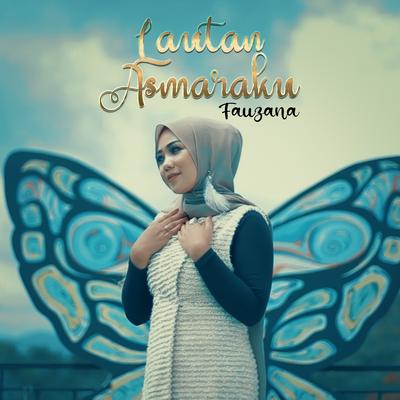Lautan Asmara Ku By Fauzana's cover