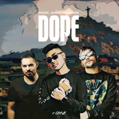 Dope By DOUG!, Almek, Murotani's cover