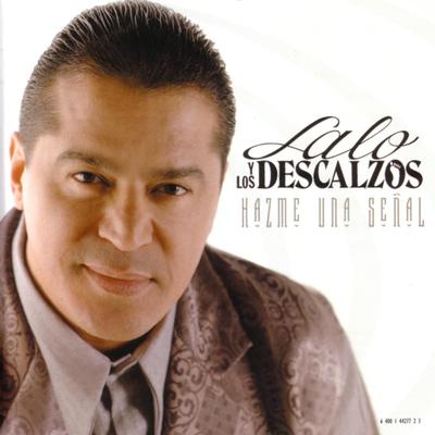 Hazme Una Señal By Lalo y Los Descalzos's cover