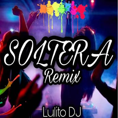 Soltera Remix's cover