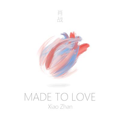 Made To Love By Sean Xiao's cover
