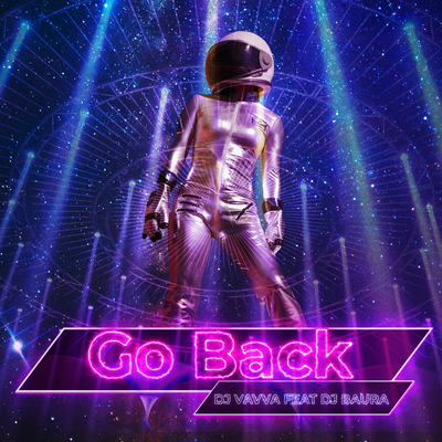 Go Back (Radio-Edit) By DJ Vavva, DJ Baura's cover