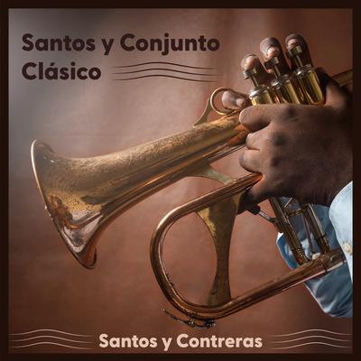 Santos y Conjunto Clásico: Santos y Contreras's cover