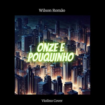 Onze e Pouquinho (Violino Cover)'s cover