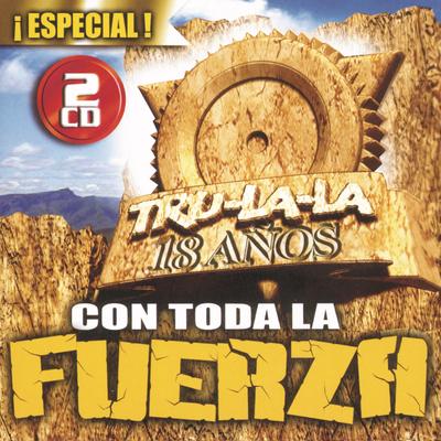 Con Toda la Fuerza: 18 Años Especiales's cover