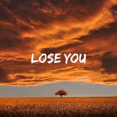 Lose You (Remix) By RIZAL NHARCKY's cover
