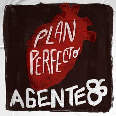 Plan Perfecto By Agente 86's cover