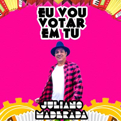 Eu Votar em Tu By Juliano Maderada's cover