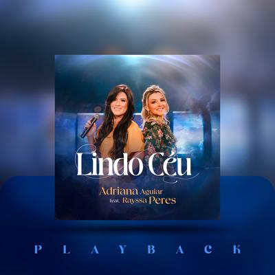 Lindo Céu (Playback) By Adriana Aguiar, Rayssa Peres's cover