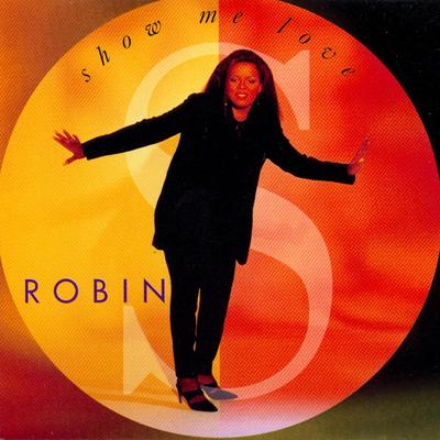 Show Me Love By Robin S.'s cover