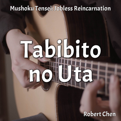 Tabibito no Uta (From "Mushoku Tensei: Jobless Reincarnation")'s cover