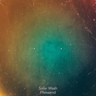 Fliessend By Solar Wash's cover