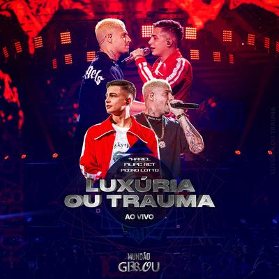 Luxúria ou Trauma (Ao Vivo)'s cover