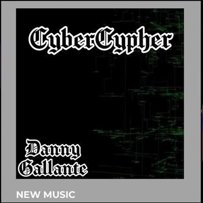 Cybercypher By Danny Gallante's cover