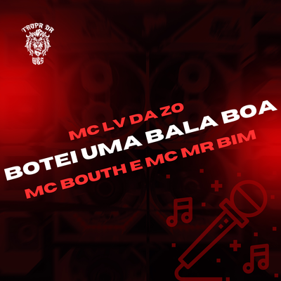 Botei uma Bala Boa's cover