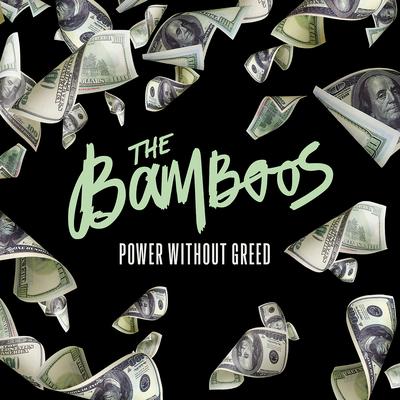 Power Without Greed By The Bamboos's cover