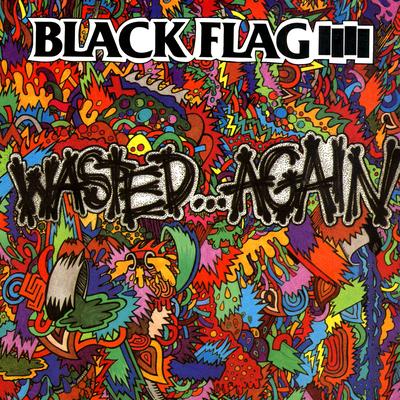 Wasted By Black Flag's cover