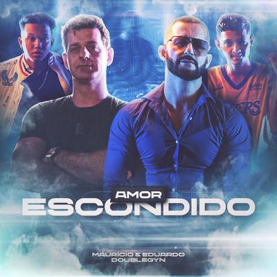 Amor Escondido By Maurício & Eduardo, Doublegyn's cover