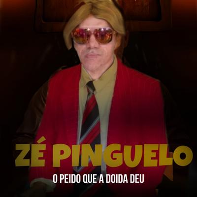 O Peido Que a Doida Deu By Zé Pinguelo's cover