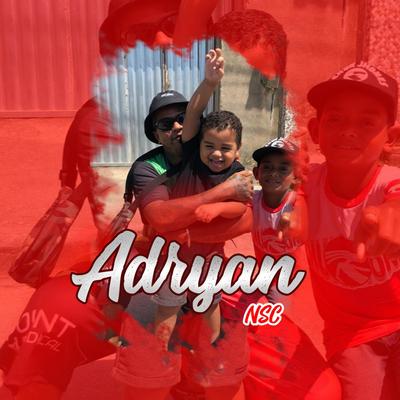 Adryan By NSC's cover