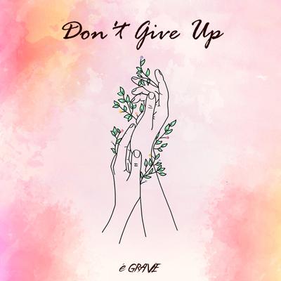 Don't Give Up By Delfrate's cover