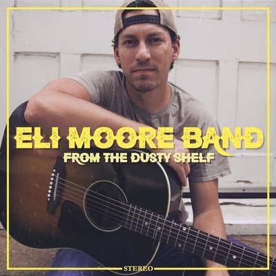 Eli Moore Band's cover